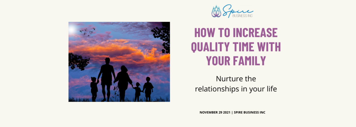 How to increase quality time with your family